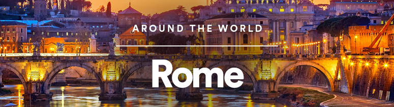 Visiting Rome? You Won’t Want to Miss These Attractions!